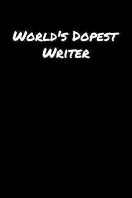 Book cover for World's Dopest Writer