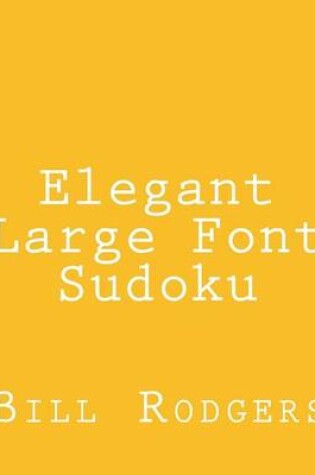 Cover of Elegant Large Font Sudoku