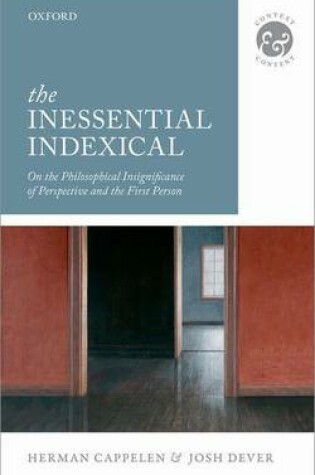 Cover of The Inessential Indexical: On the Philosophical Insignificance of Perspective and the First Person