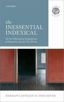 Book cover for The Inessential Indexical: On the Philosophical Insignificance of Perspective and the First Person