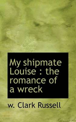 Book cover for My Shipmate Louise