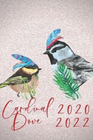 Cover of 2020-2022 3 Year Planner Cardinal Dove Monthly Calendar Goals Agenda Schedule Organizer