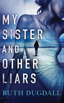 Book cover for My Sister and Other Liars