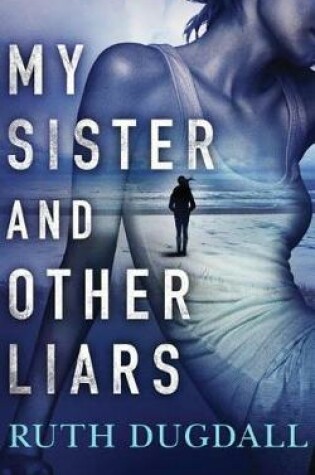 Cover of My Sister and Other Liars
