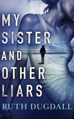 Book cover for My Sister and Other Liars