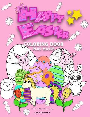 Book cover for Happy Easter Coloring Book plus mazes