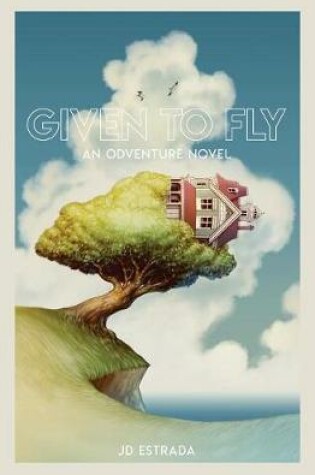 Cover of Given to Fly
