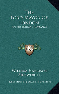 Book cover for The Lord Mayor of London