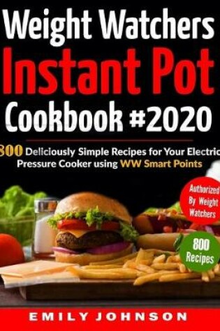 Cover of Weight Watchers Instant Pot Cookbook #2020