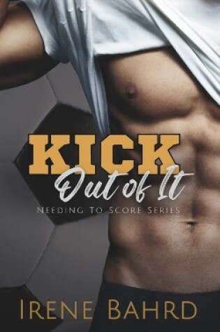 Cover of Kick Out of It