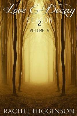 Book cover for Love and Decay, Volume Five