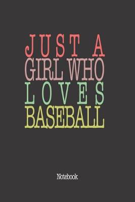 Book cover for Just A Girl Who Loves Baseball.