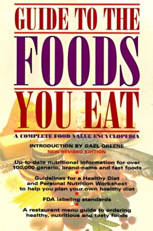 Cover of Guide to the Foods You Eat; a Complete Food Value Encyclopedia