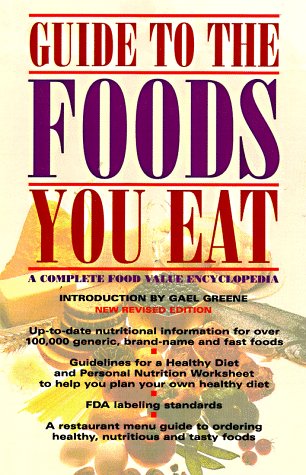 Book cover for Guide to the Foods You Eat; a Complete Food Value Encyclopedia