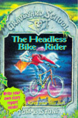 Cover of Graveyard School 2 Headless Bike Ride