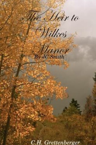 Cover of The Heir to Wilkes Manor