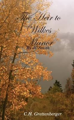 Book cover for The Heir to Wilkes Manor