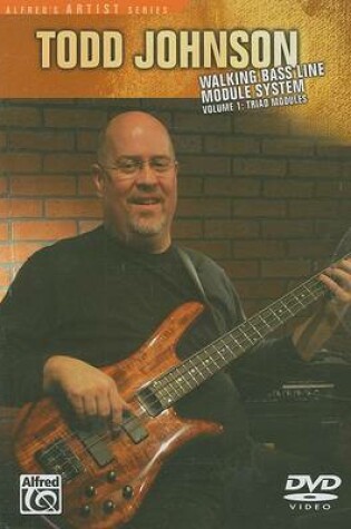 Cover of Todd Johnson Walking Bass Line Module System, Vol 1