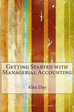 Cover of Getting Started with Managerial Accounting