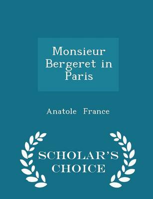 Book cover for Monsieur Bergeret in Paris - Scholar's Choice Edition