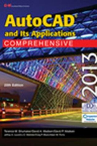Cover of AutoCAD and Its Applications Comprehensive 2013