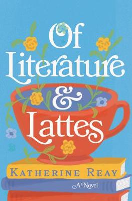 Book cover for Of Literature and Lattes