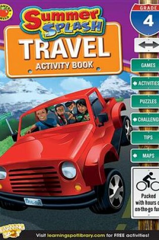 Cover of Summer Splash Travel Activity Book, Grade 4