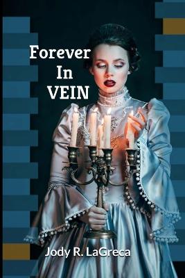 Book cover for Forever In Vein