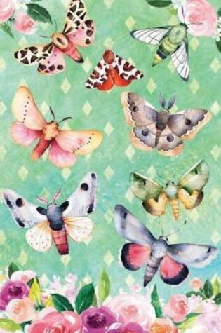 Cover of Journal Notebook For Nature Lovers Butterflies and Moths In Flowers