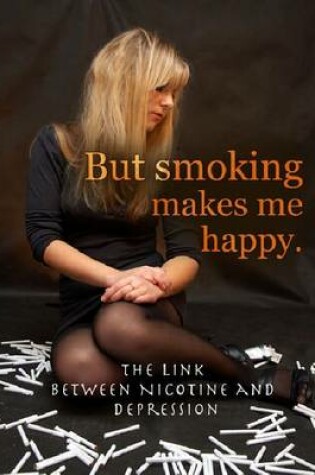 Cover of But Smoking Makes Me Happy