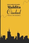 Book cover for Maldita Ciudad
