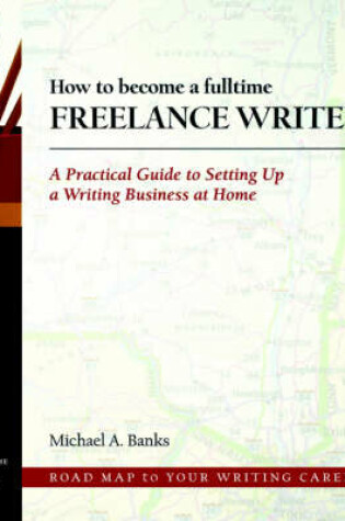 Cover of How to Become a Fulltime Freelance Writer