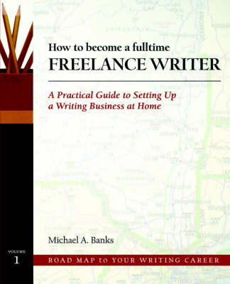 Book cover for How to Become a Fulltime Freelance Writer