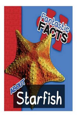 Book cover for Fantastic Facts about Starfish