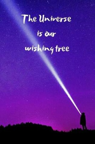Cover of The Universe is our wishing tree