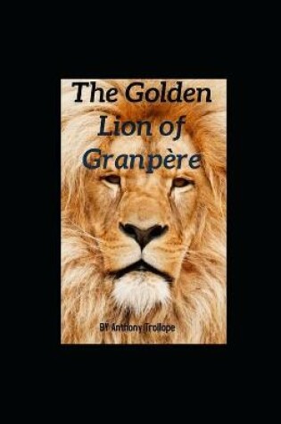 Cover of The Golden Lion of Granpère illustrated