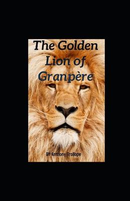 Book cover for The Golden Lion of Granpère illustrated