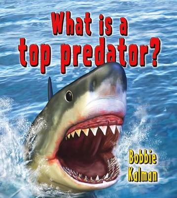 Book cover for What Is a Top Predator?