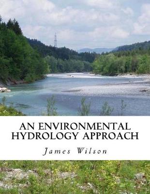 Book cover for An Environmental Hydrology Approach