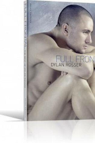 Cover of Full Frontal - the Best of Dylan Rosser