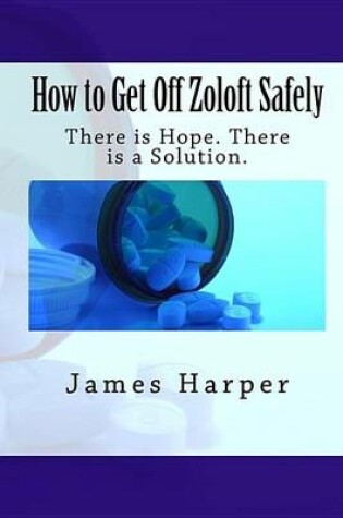 Cover of How to Get Off Zoloft Safely