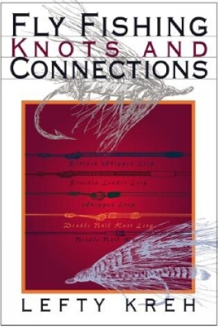 Cover of Fly Fishing Knots and Connections