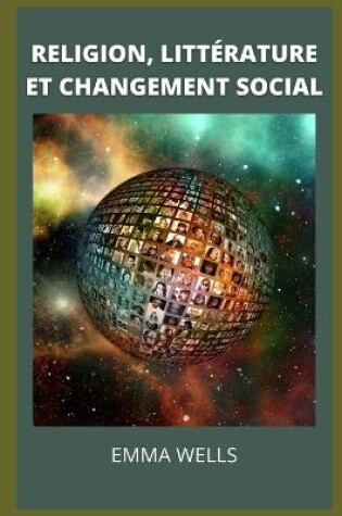 Cover of Religion, Littérature Et Changement Social