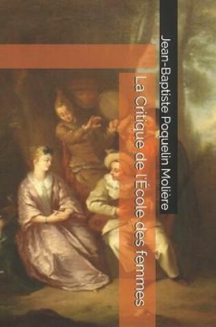 Cover of La Critique de l'École des femmes