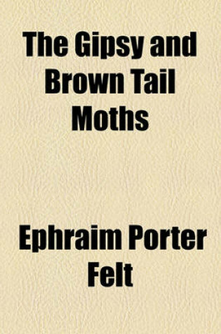 Cover of The Gipsy and Brown Tail Moths