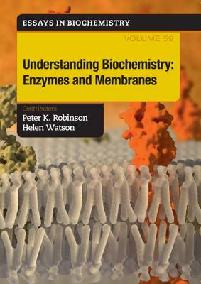 Book cover for Understanding Biochemistry: Enzymes and Membranes