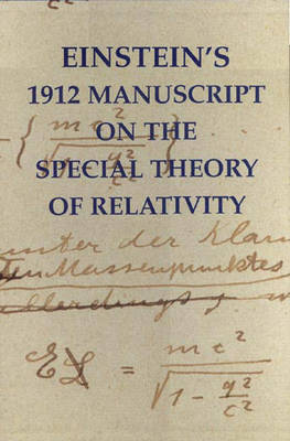 Book cover for Einstein's 1912 Manuscript on the Special Theory of Relativity