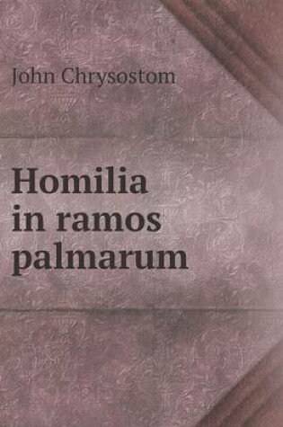 Cover of Homilia in ramos palmarum