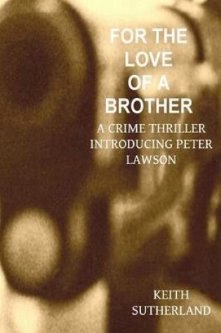 Cover of For the Love of a Brother