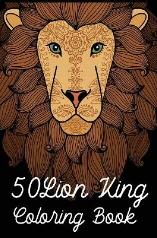 Cover of 50 Lion King Coloring Book